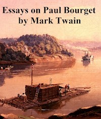 Essays on Paul Bourget - Mark Twain - E-Book