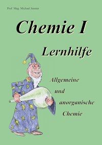 Chemie I Lernhilfe - Michael Jessner - E-Book