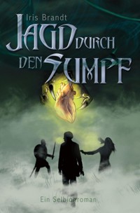 Jagd durch den Sumpf - Iris Brandt - E-Book