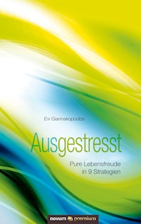 Ausgestresst - Evi Giannakopoulos - E-Book