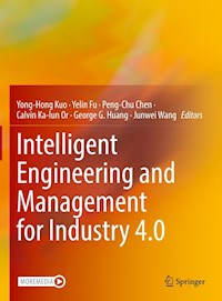 Intelligent Engineering and Management for Industry 4.0 -  - E-Book