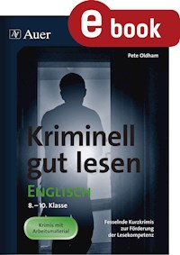 Kriminell gut lesen Englisch 8-10 - Pete Oldham - E-Book