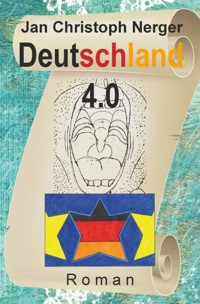 Deutschland 4.0 - Jan Christoph Nerger - E-Book