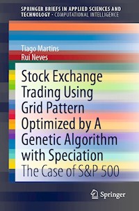 Stock Exchange Trading Using Grid Pattern Optimized by A Genetic Algorithm with Speciation - Tiago Martins - E-Book