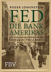 FED - Die Bank Amerikas - Lowenstein Roger - E-Book