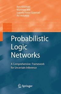 Probabilistic Logic Networks - Ben Goertzel - E-Book