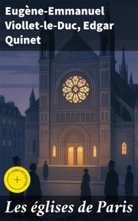 Les églises de Paris - Eugène Emmanuel Viollet-le-Duc - E-Book
