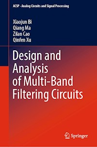 Design and Analysis of Multi-Band Filtering Circuits - Xiaojun Bi - E-Book