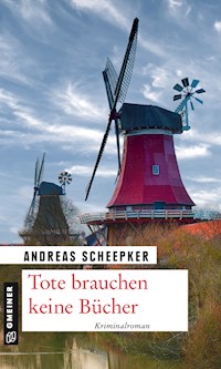 Tote brauchen keine Bücher - Andreas Scheepker - E-Book