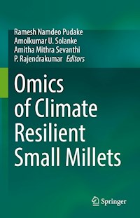 Omics of Climate Resilient Small Millets -  - E-Book
