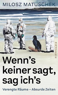 Wenn's keiner sagt, sag ich's - Milosz Matuschek - E-Book