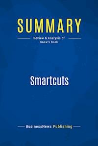 Summary: Smartcuts - BusinessNews Publishing - E-Book