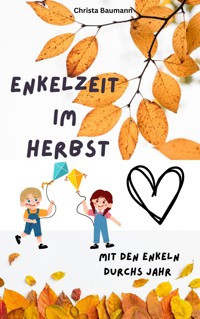 Enkelzeit im Herbst - Christa Baumann - E-Book