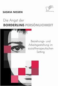 Die Angst der Borderline-Persönlichkeit - Saskia Nissen - E-Book