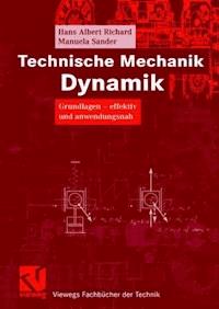 Technische Mechanik. Dynamik - Hans Albert Richard - E-Book