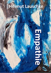 Empathie - Helmut Lauschke - E-Book