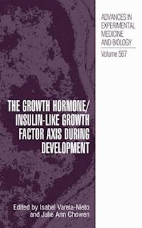 The Growth Hormone/Insulin-Like Growth Factor Axis during Development -  - E-Book