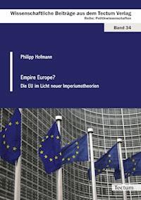 Empire Europe? - Philipp Hofmann - E-Book