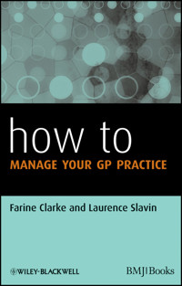 How to Manage Your GP Practice - Farine Clarke - E-Book