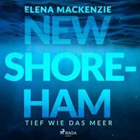 New Shoreham – Tief wie das Meer - Elena MacKenzie - E-Book + Hörbuch
