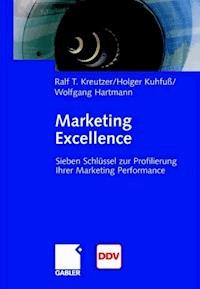 Marketing Excellence - Ralf T. Kreutzer - E-Book