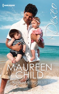 Dos pequeños secretos - Maureen Child - E-Book