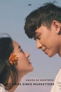 Die Liebe eines Musketiers - Xavier de Montépin - E-Book