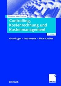 Controlling, Kostenrechnung und Kostenmanagement - Thomas Joos-Sachse - E-Book