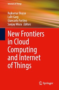 New Frontiers in Cloud Computing and Internet of Things -  - E-Book