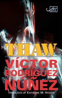 Thaw - Victor Rodriguez Nunez - E-Book