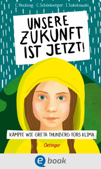 Unsere Zukunft ist jetzt - Claus Hecking - E-Book