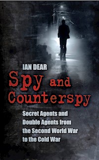 Spy and Counterspy - Ian Dear - E-Book