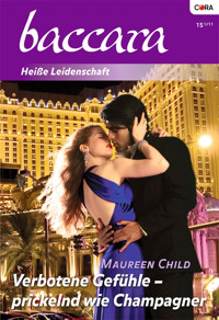 Verbotene Gefühle - prickelnd wie Champagner - Maureen Child - E-Book
