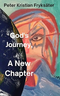 Gods Journey - Peter Kristian Fryksäter - E-Book