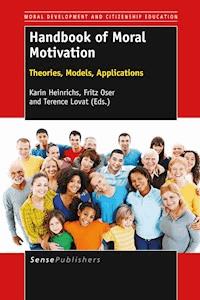 Handbook of Moral Motivation -  - E-Book