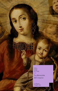 La devoción del rosario - Félix Lope de Vega y Carpio - E-Book