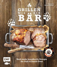 Grillen wie ein Bär 2 - Michael Schiller - E-Book