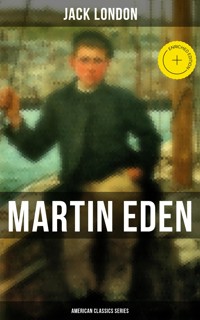 Martin Eden (American Classics Series) - Jack London - E-Book