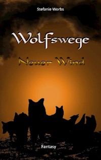 Wolfswege 2 - Stefanie Worbs - E-Book