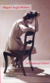 El síndrome Chéjov - Miguel Ángel Muñoz - E-Book