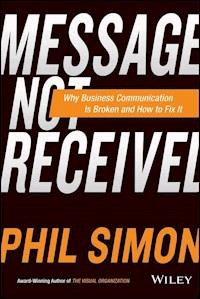 Message Not Received - Phil Simon - E-Book