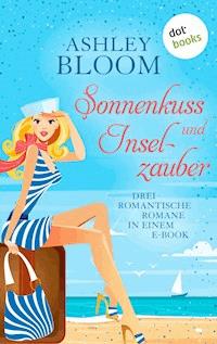 Sonnenkuss Und Inselzauber Ashley Bloom Auch Bekannt Als Spiegel Bestseller Autorin Manuela Inusa E Book Legimi Online