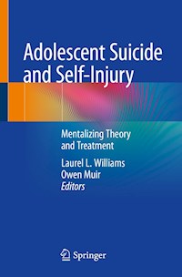 Adolescent Suicide and Self-Injury -  - E-Book