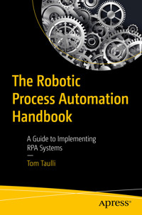 The Robotic Process Automation Handbook - Tom Taulli - E-Book