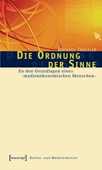 Die Ordnung der Sinne - Michael Treutler - E-Book