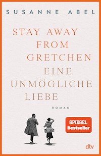 Stay away from Gretchen - Susanne Abel - E-Book
