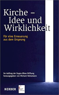Kirche - Idee und Wirklichkeit -  - E-Book