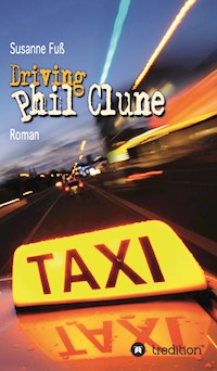 Driving Phil Clune - Susanne Fuß - E-Book
