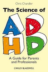 The Science of ADHD - Chris Chandler - E-Book