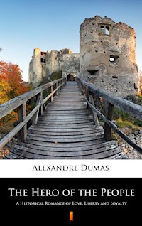 The Hero of the People - Alexandre Dumas - E-Book